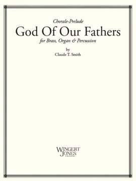 Smith, C T: God Of Our Fathers
