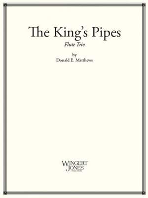 Matthews, D E: The King's Pipes