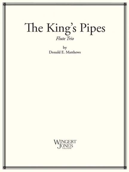 Matthews, D E: The King's Pipes