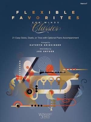 Snyder, J: Flexible Favorites for Winds: Classics - Horn in F