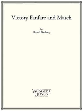 Danberg, R: Victory Fanfare and March