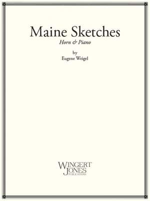 Weigel, E: Maine Sketches