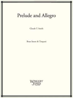 Smith, C T: Prelude and Allegro