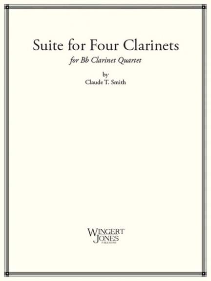 Smith, C T: Suite For Four Clarinets