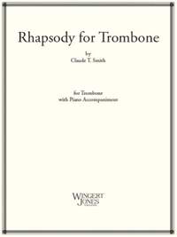Smith, C T: Rhapsody For Trombone