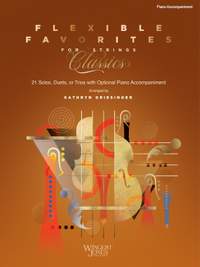 Griesinger, K: Flexible Favorites for Strings: Classics - Piano Accompaniment