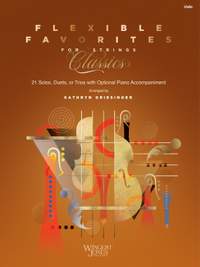 Griesinger, K: Flexible Favorites for Strings: Classics - Violin
