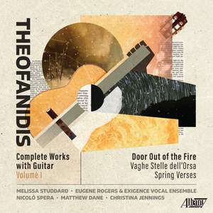 Christopher Theofanidis: Complete Works with Guitar, Vol. 1