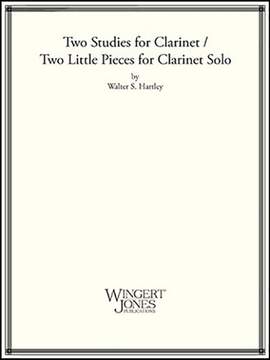 Hartley, W: Two Studies For Clarinet - Two Little Pieces For Clarinet Solo