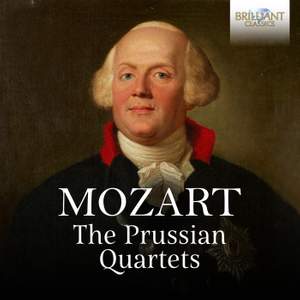 Mozart: The Prussian Quartets