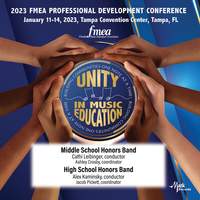 2023 (FMEA) Florida Music Education Association: Middle School Honors Band & High School Honors Band