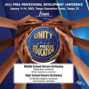 2023 (FMEA) Florida Music Education Association: Middle School Honors Orchestra & High School Honors Orchestra