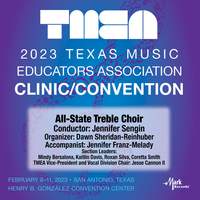 2023 (TMEA) Texas Music Educators Association: All-State Treble Choir