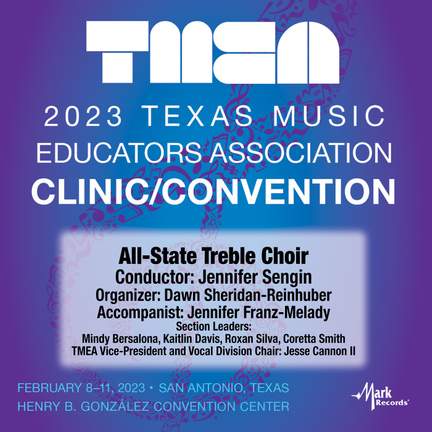 2023 (TMEA) Texas Music Educators Association: All-State Treble Choir ...