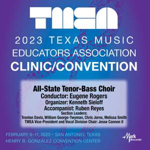 2023 (TMEA) Texas Music Educators Association: All-State Tenor-Bass Choir