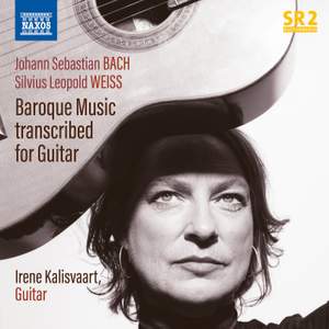 Bach & Weiss: Baroque Music transcribed for Guitar