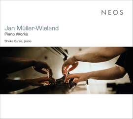 Jan Müller-Wieland: Piano Works