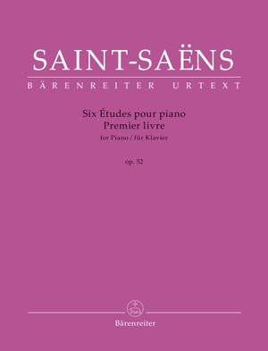Saint-Saëns, Camille: Six Études for Piano op. 52, Premier livre