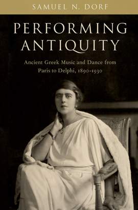 Dorf, Samuel N.: Performing Antiquity