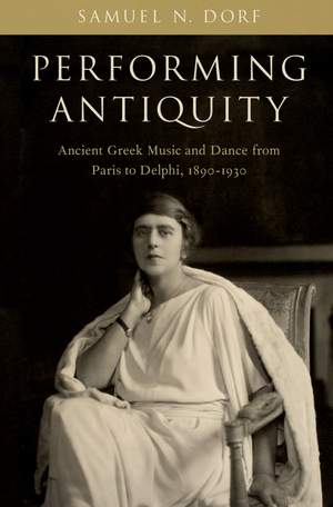 Dorf, Samuel N.: Performing Antiquity