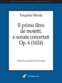 Merula: Il primo libro de motetti, e sonate concertati, Op. 6 (1624)
