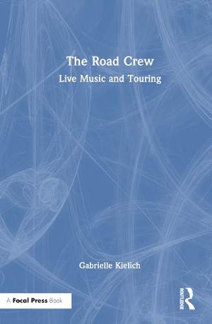 The Road Crew: Live Music and Touring