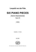 Leopold van der Pals: Six Piano Pieces, Op. 50 Product Image