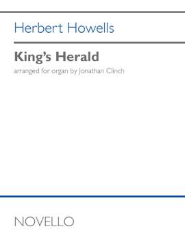 Herbert Howells: King's Herald