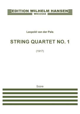 Leopold van der Pals: String Quartet no. 1 Op. 33