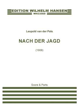 Leopold van der Pals: Nach der Jagd, Op. 1