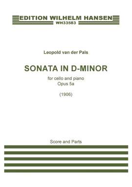 Leopold van der Pals: Sonata in D-minor for cello and piano Op. 5a