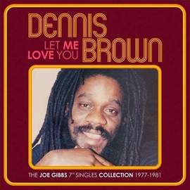 Let Me Love You - the Joe Gibbs 7' Singles Collection 1977 - 1981 2cd Edition