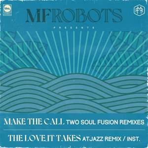Make the Call - Two Soul Fusion Remixes