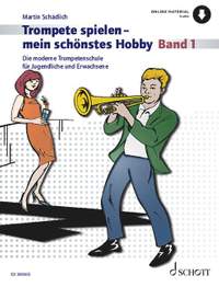 Schaedlich, M: Trompete spielen - mein schönstes Hobby Vol. 1