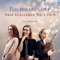 Rachmaninoff: Trio Elegiaque