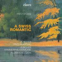 Fritz Stussi, A Swiss Romantic