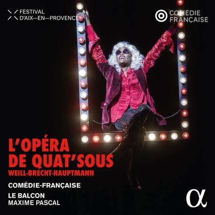 Weill, Brecht & Hauptmann: l'Opera de Quat'sous