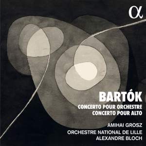 Bartok: Concerto for Orchestra & Viola Concerto