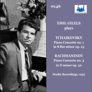 Emil Gilels plays Tchaikovsky & Rachmaninov