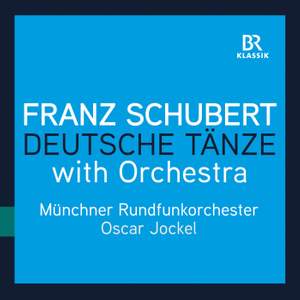 Franz Schubert: Deutsche Tänze with Orchestra