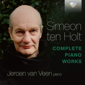 Simeon Ten Holt: Complete Piano Works