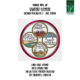 Venus rey jr: quattro elementi, bachiana mexicana no. 3, suite sonora
