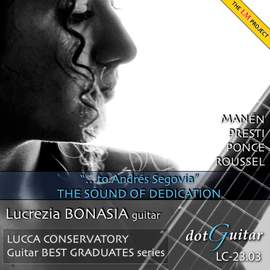 '...to Andrés Segovia' THE SOUND OF DEDICATION