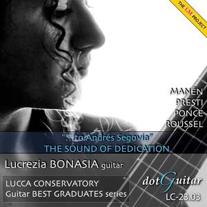 '...to Andrés Segovia' THE SOUND OF DEDICATION