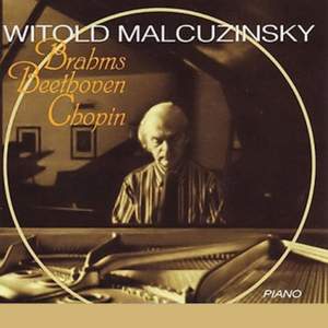 Witold Malcuzynsky, piano : Brahms • Beethoven • Chopin