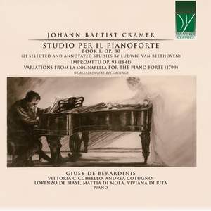 J.B. Cramer: Studio per il pianoforte, Book No. 1, Op. 30 - Impromptu, Op. 93 - Variations from La Molinarella for the Piano Forte