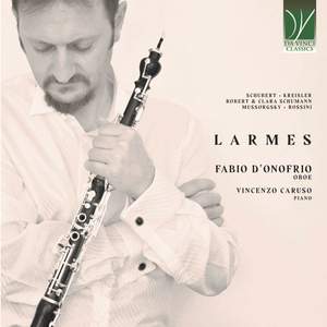 Schubert, Robert & Clara Schumann, Kreisler, Rossini, Mussorgsky: Larmes