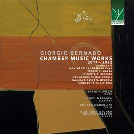 Giorgio Bernabò: Chamber Music Works (2017 - 2022)