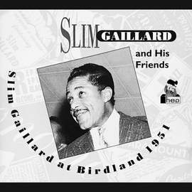 Slim Gaillard At Birdland, 1951