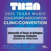2023 (TMEA) Texas Music Educators Association: University of Texas at Arlington Symphony Orchestra